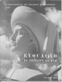 Programa das cerimónias comemorativas do V Centenário da Morte do Infante D. Henrique em Lagos e Sagres, no Algarve, entre 6 e 8 de agosto de 1960