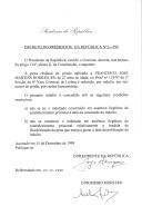 Decreto que reduz, por indulto, em seis meses, por razões humanitárias, a pena residual de prisão aplicada a Francisco José Martins Rodrigues, de 27 anos de idade, no Processo nº 119/97 da 3ª Secção da 6ª Vara Criminal de Lisboa.