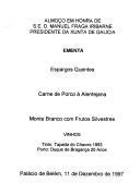 Almoço em honra de S.E. D. Manuel Fraga Iribarne Presidente da Xunta de Galicia