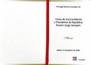 Portugal Telecom Inovação, SA - Visita de Sua Excelência o Presidente da República Doutor Jorge Sampaio - Almoço - Aveiro, 31 de Janeiro de 2002