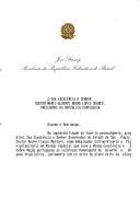 Carta oficial de José Sarney, Presidente da República Federativa do Brasil, dirigida ao Presidente da República portuguesa, Doutor Mário Alberto Nobre Lopes Soares, saudando-o e felicitando-o na sua investidura e apresentando a acreditação do Governador de São Paulo, Doutor André Franco Montoro, como Embaixador Extraordinário e Plenipotenciário em Missão Especial para a ocasião da tomada de posse.