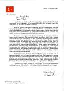 Carta do Presidente turco, Süleyman Demirel, dirigida ao Presidente da República de Portugal, Jorge Sampaio, agradecendo o apoio dado por Portugal e pelo seu chefe de Estado, pessoalmente, à candidatura da Turquia para integração na União Europeia, reconhecido como membro com os mesmos direitos e obrigações dos outros países candidatos, conforme a decisão tomada em Helsínquia nos dias 10 e 11 de dezembro de 1999, e saudando o Presidente português como "um grande amigo da Turquia".