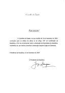 Parecer do Conselho de Estado, na sua reunião de 10 de dezembro de 2004, manifestando ser favorável, por maioria, à dissolução da Assembleia da República.