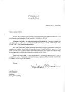 Carta do Presidente da República Checa, Vaclav Havel, dirigida ao Presidente da República Portuguesa, Jorge Sampaio, agradecendo carta de apoio face às cheias que afetaram a cidade de Praga e que provocaram danos de grandes dimensões em casas, monumentos históricos e estradas e reconhecendo a amizade e solidariedade da parte do Presidente e dos cidadãos portugueses.