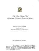 Carta de Luiz Inácio Lula da Silva, Presidente da República Federativa do Brasil, dirigida ao Presidente da República Portuguesa, Jorge Sampaio, chamando-lhe a atenção para o tema da situação dos emigrantes brasileiros "que apesar de sua situação migratória irregular, [se encontram] inseridos do ponto de vista laboral, previdenciário e fiscal na sociedade portuguesa" e informando de correspondência dirigida ao Primeiro-Ministro, José Manuel Durão Barroso, sobre o assunto.