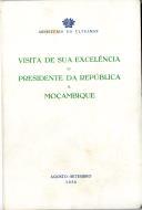 Visita de Sua Excelência o Presidente da República a Moçambique - Agosto-Setembro 1956