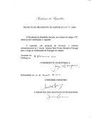 Decreto que nomeia, sob proposta do Governo, o ministro plenipotenciário de 1.ª classe, António Raul Freitas Monteiro Portugal, para o cargo de Embaixador de Portugal em Ancara [Turquia].