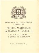 Documentos relativos à visita oficial a Portugal da Rainha Isabel II e do Duque de Edimburgo, de 18 a 20 de fevereiro de 1957
