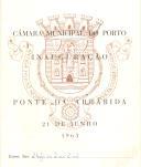 Programa musical e ementa do banquete, oferecido pela Câmara Municipal do Porto, em honra do Presidente da República, Américo Tomás, por ocasião da inauguração da Ponte da Arrábida, em 21 de junho de 1963.