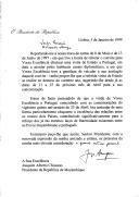 Carta do Presidente da República, Jorge Sampaio, dirigida ao Presidente da República de Moçambique, Joaquim Chissano, propondo que a sua visita de Estado a Portugal se realize no decurso do ano de 1999, sugerindo, em concreto, as datas de 21 a 25 de abril, coincidindo a mesma com as comemorações do 25.º aniversário do 25 de Abril.